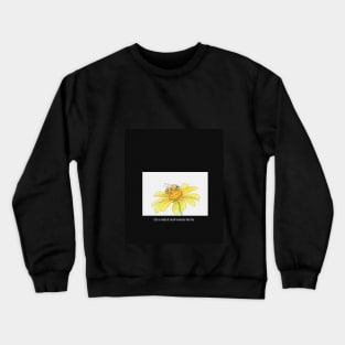 enjoy the moment Crewneck Sweatshirt